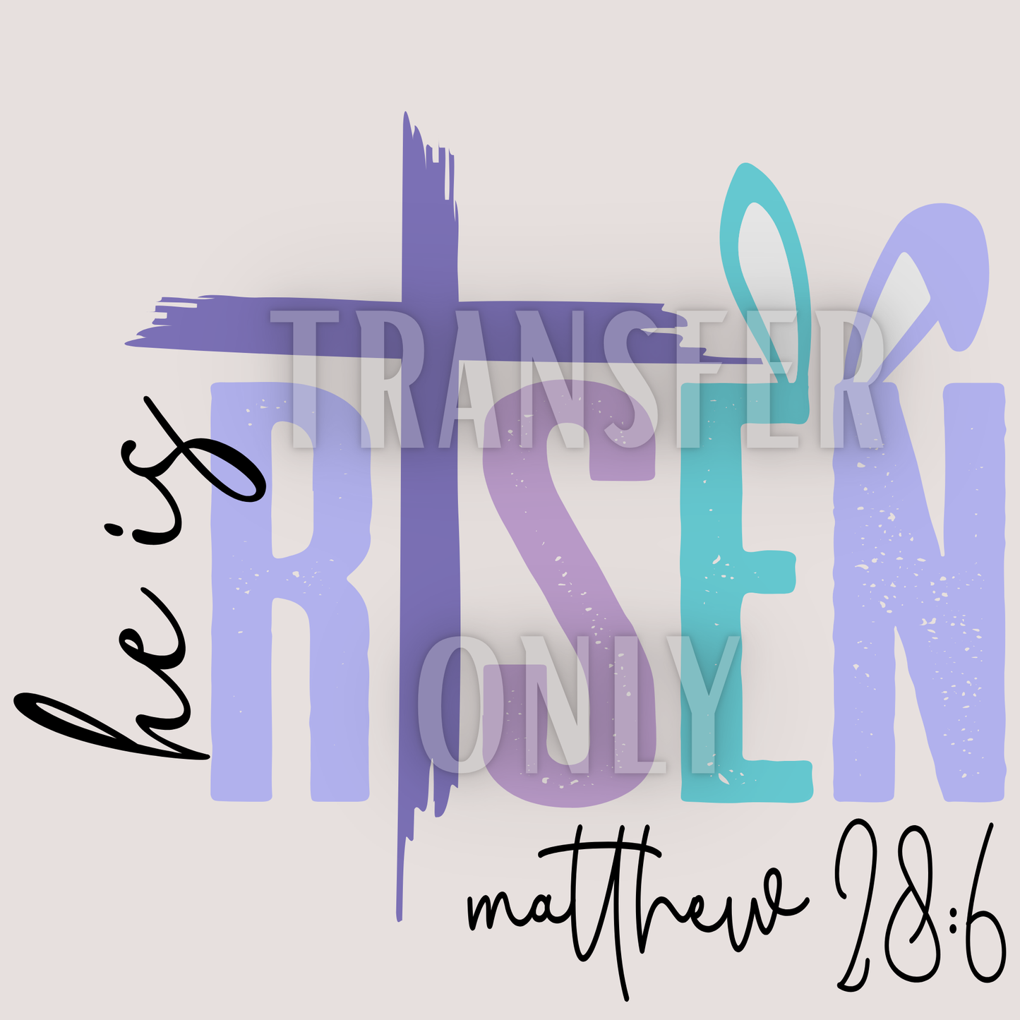 He is risen DTF transfer