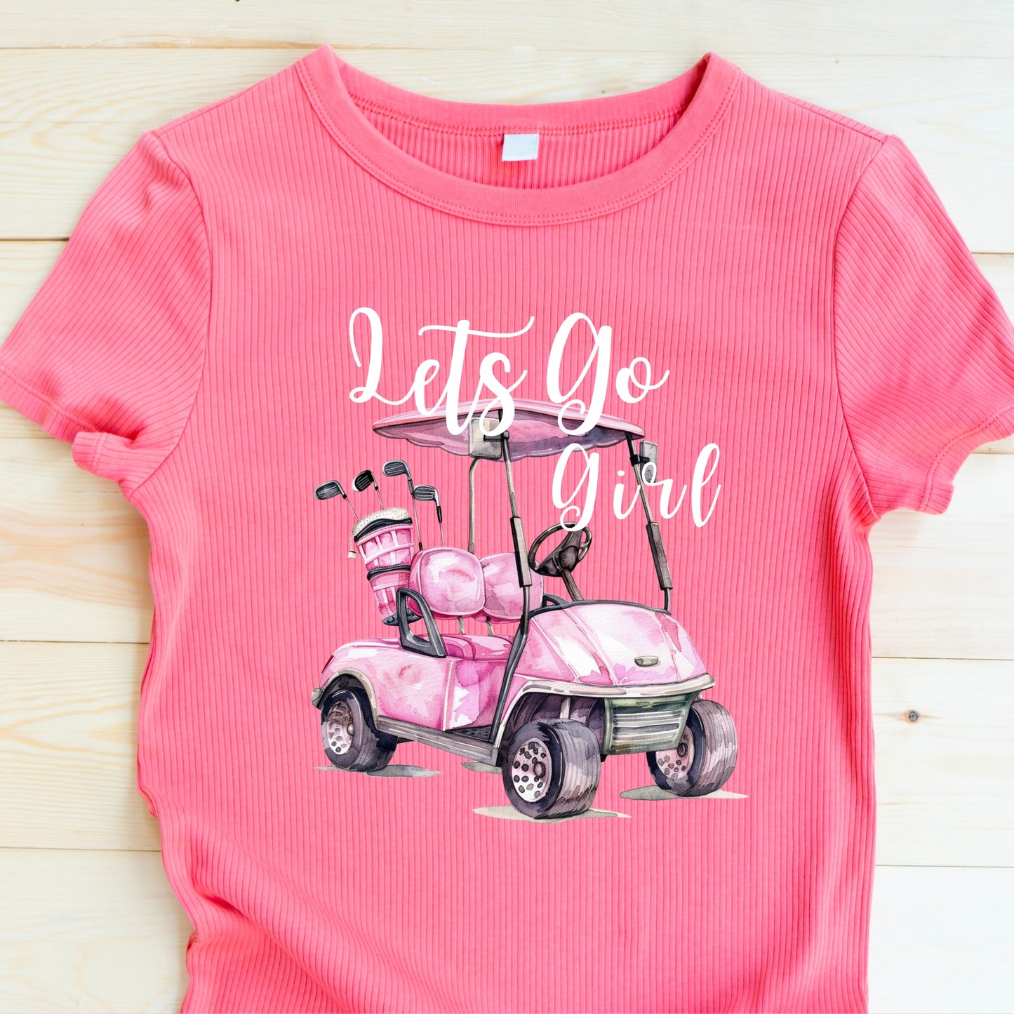 Let's go girls golf cart t shirt transfer