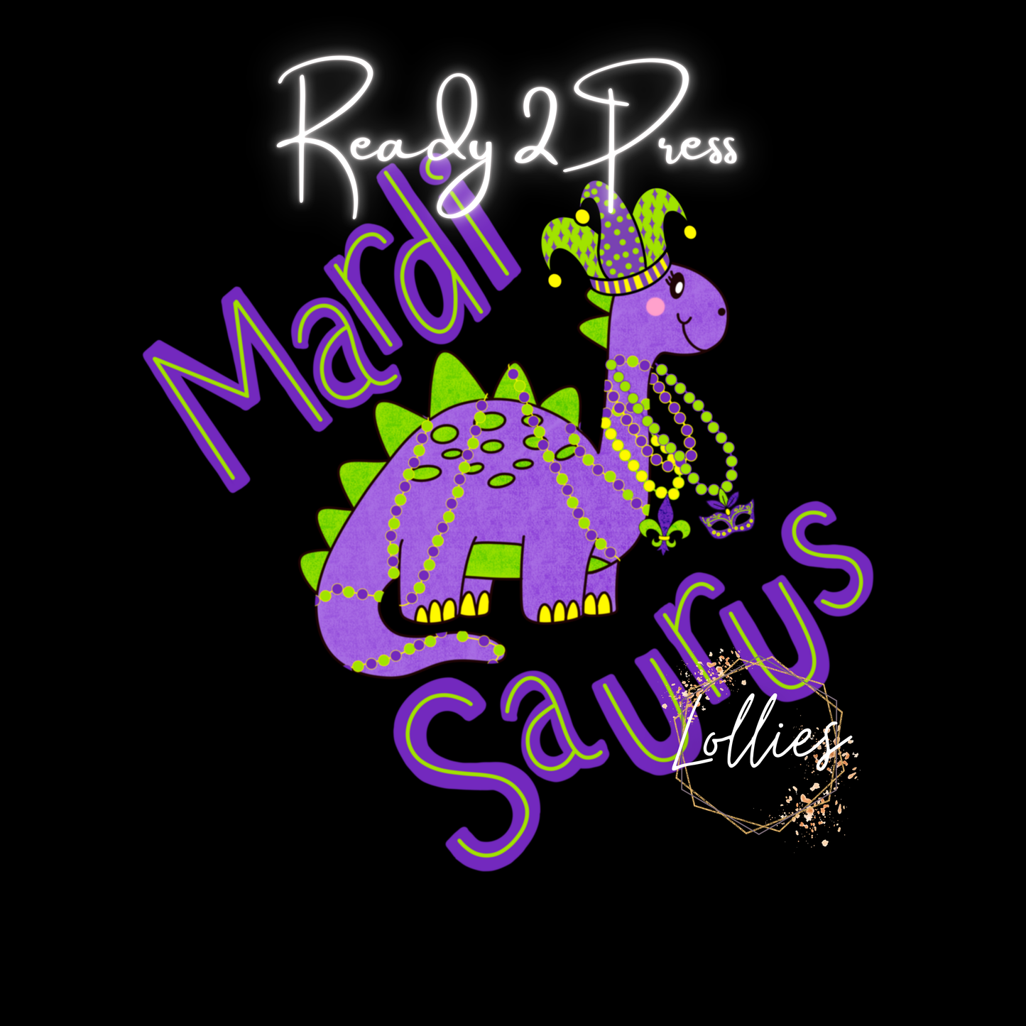 Mardi Saurus Mardi Gras T shirt Transfer