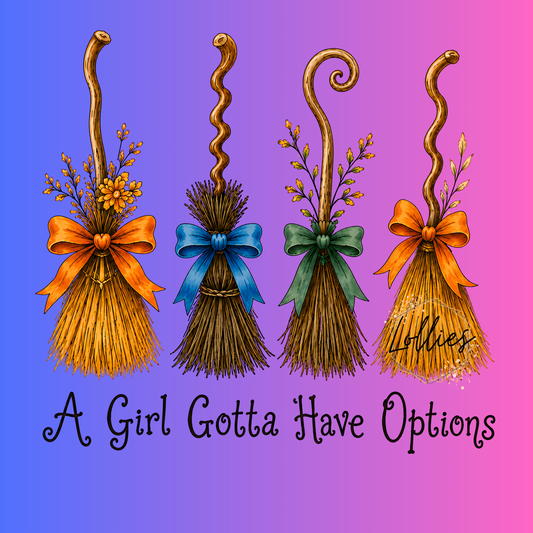 A girl gotta have options transfer