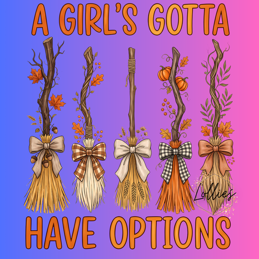 A girl gotta have options transfer