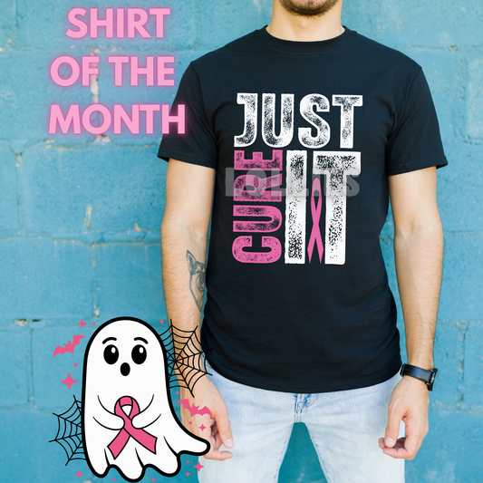 Shirt of the Month JUST CURE IT Breast cancer awarness