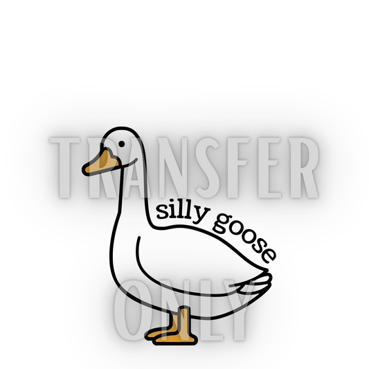 Silly goose DTF transfer