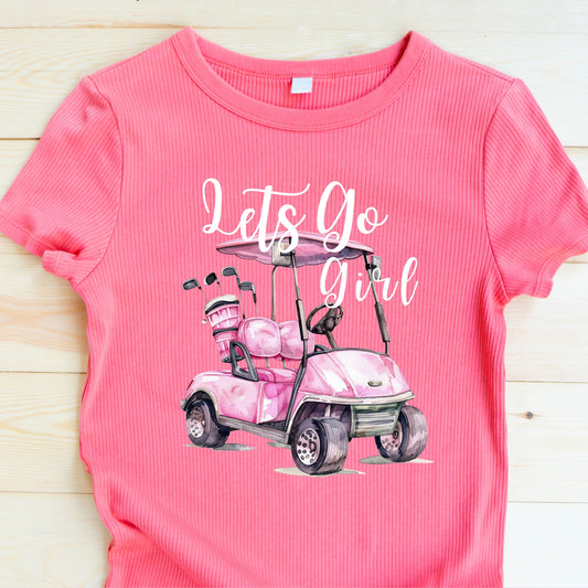 Let's go girls golf cart t shirt transfer